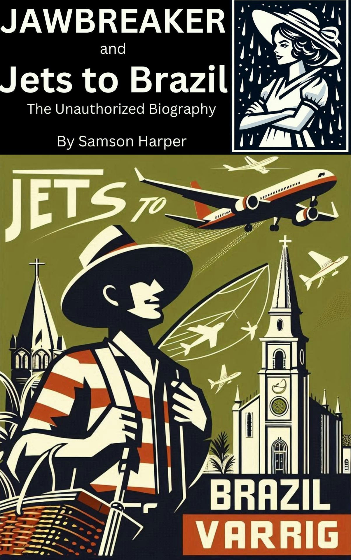 Jawbreaker and Jets to Brazil: An Unauthorized Biography