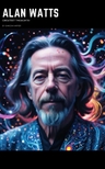 Alan Watts' Greatest Thoughts | A Journey Through Wisdom avatar image