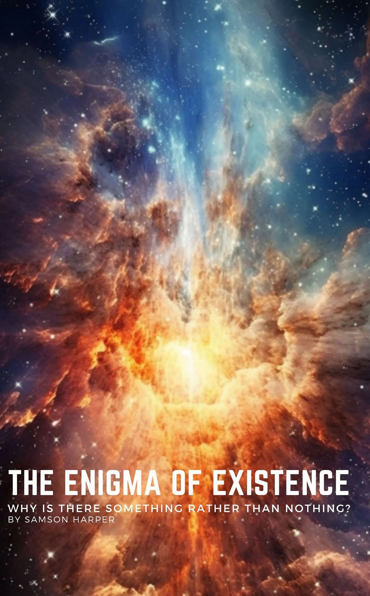 The Enigma of Existence - Unveiling the Cosmos' Mysteries