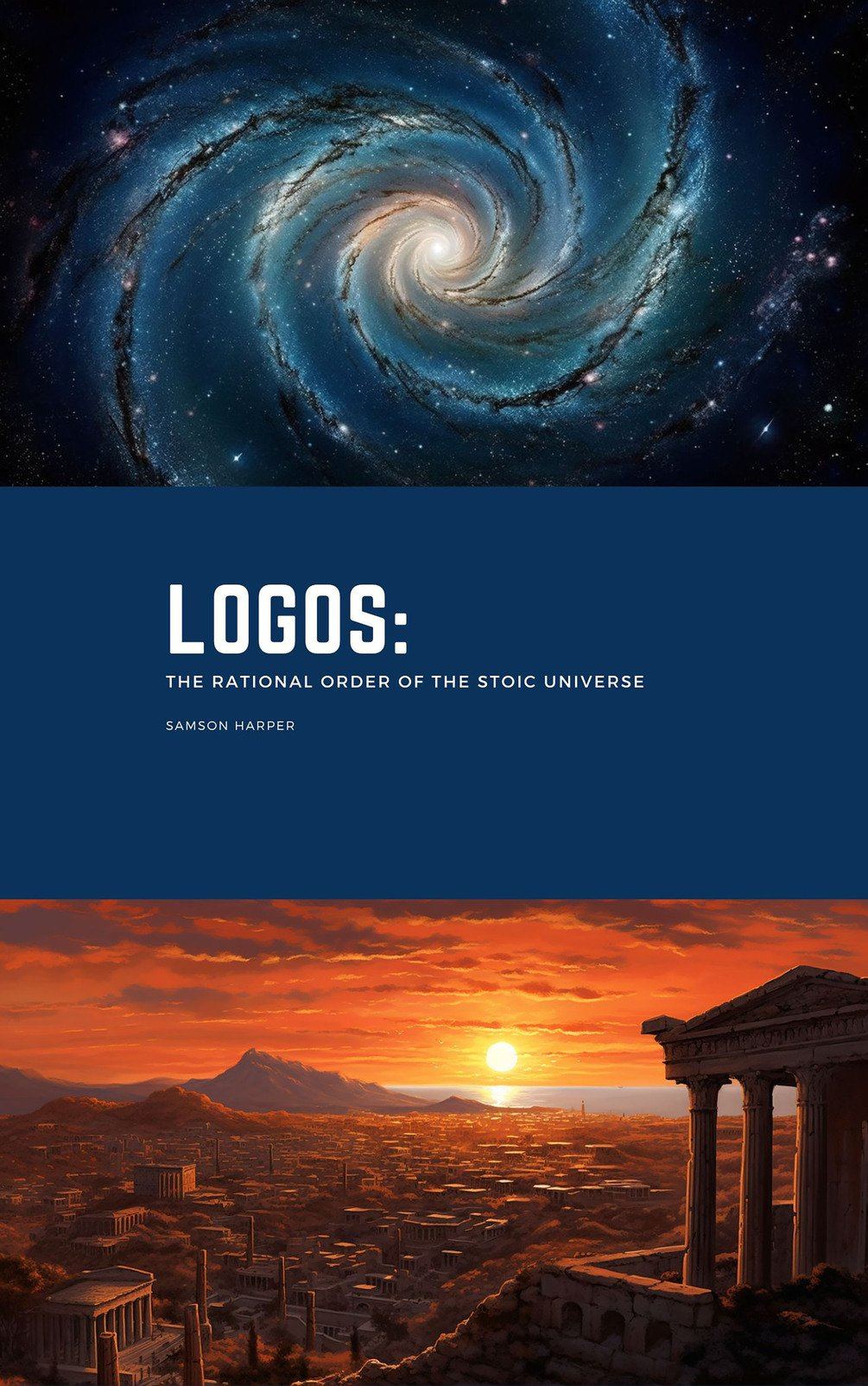 Logos: The Rational Order of the Stoic Universe - Book by Samson Harper