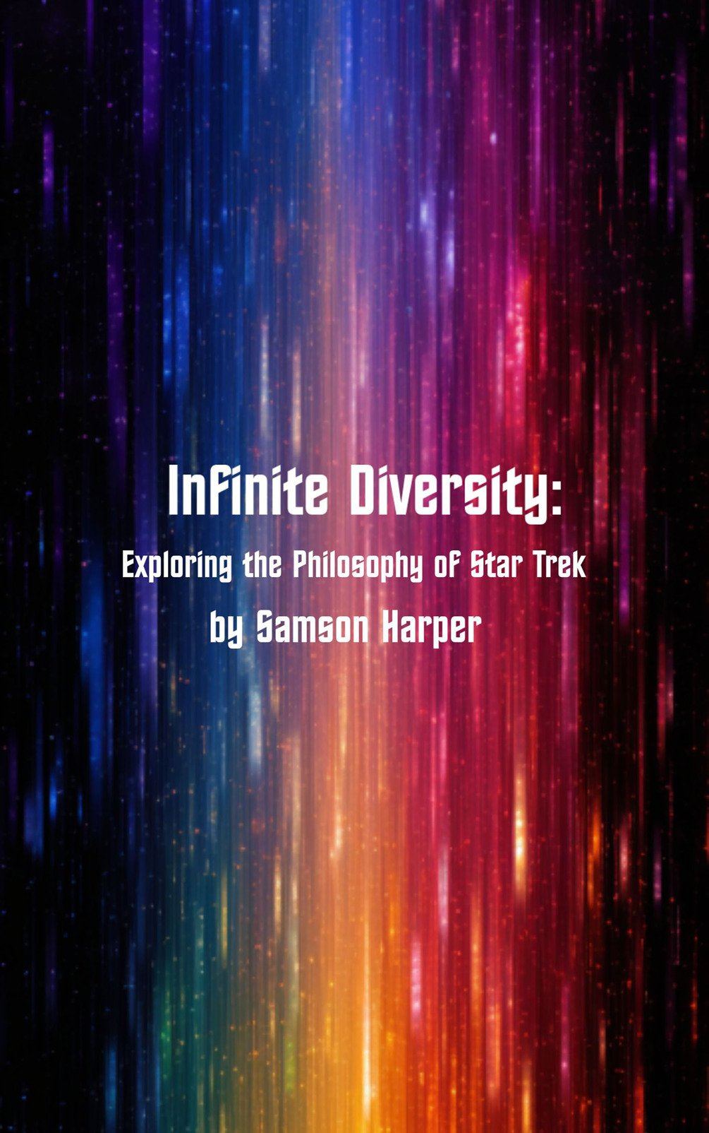 Infinite Diversity: Exploring Star Trek's Philosophy