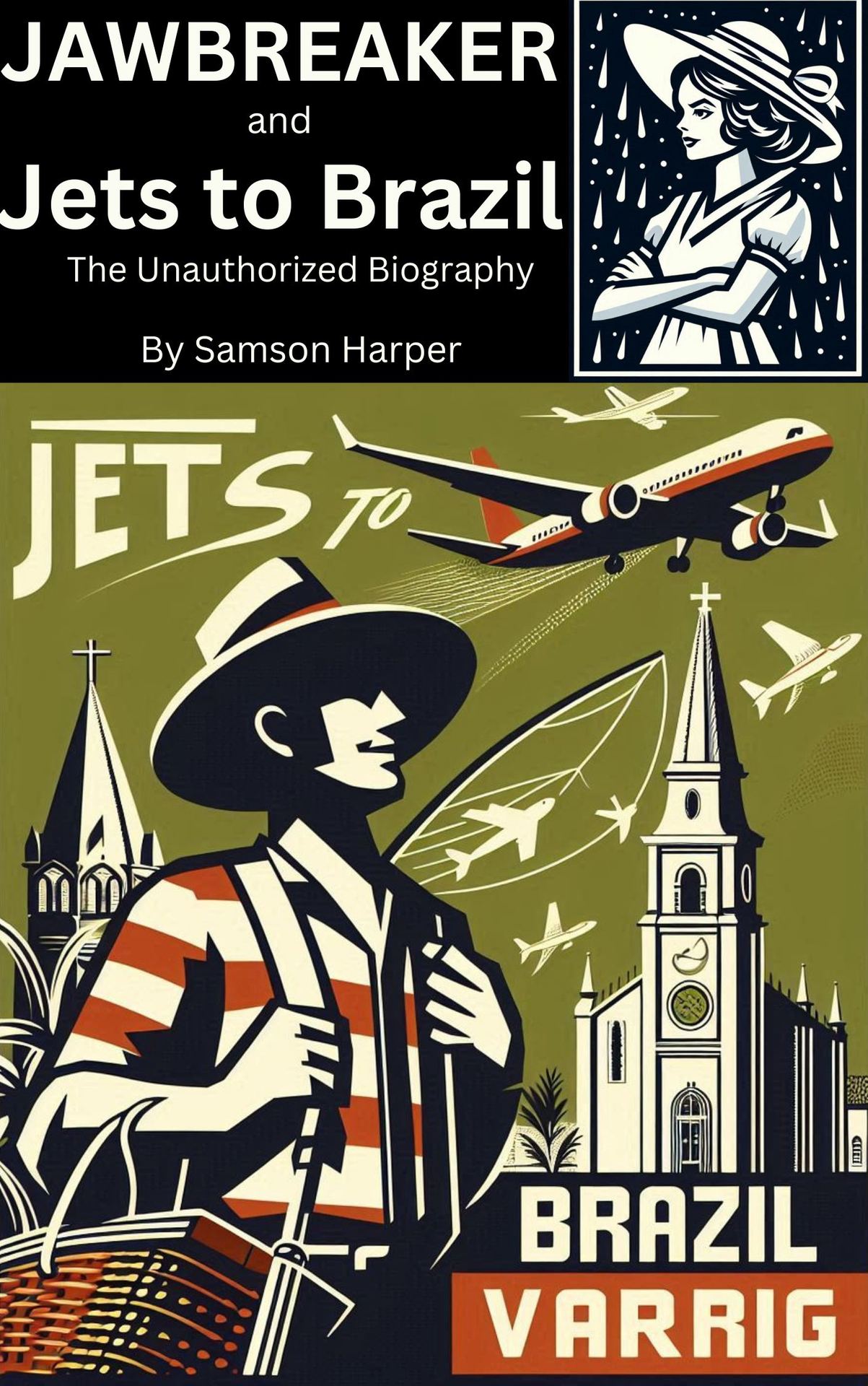Jawbreaker and Jets to Brazil: An Unauthorized Biography